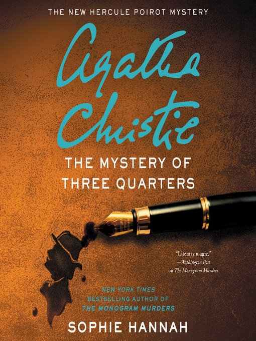 Title details for The Mystery of Three Quarters by Sophie Hannah - Available